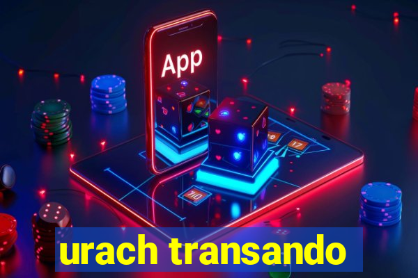 urach transando